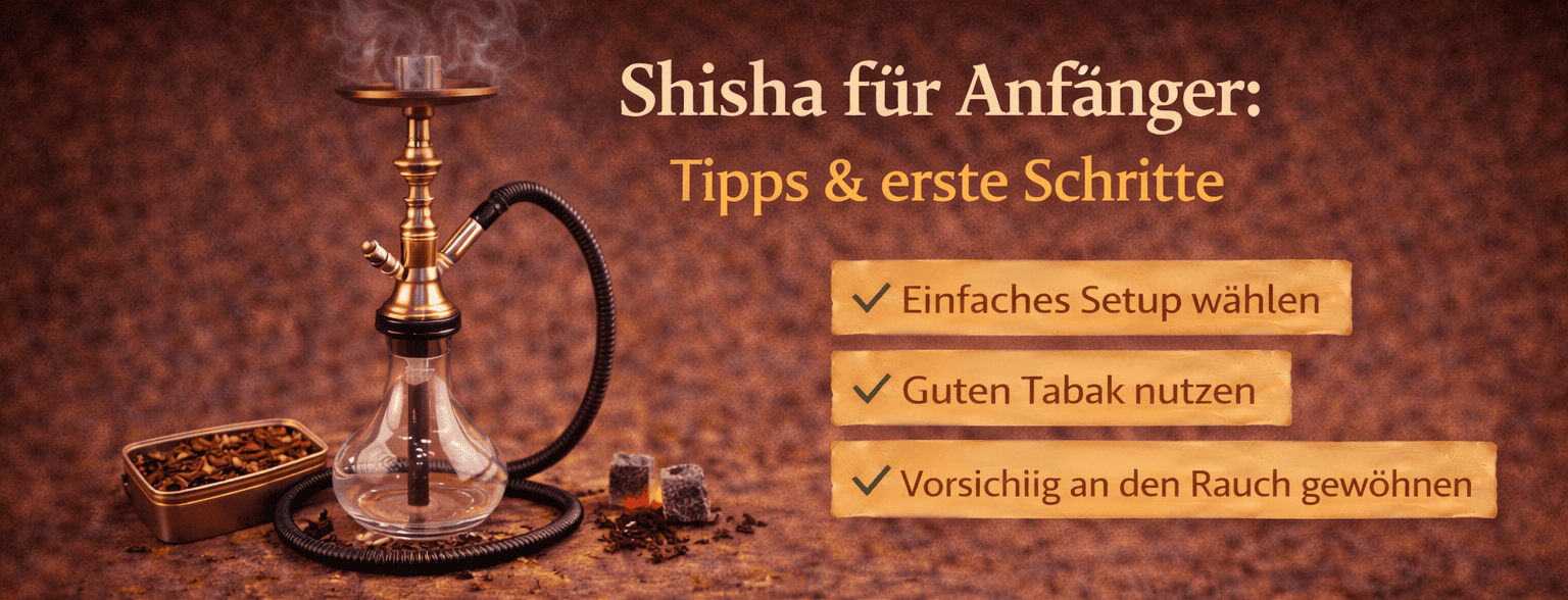 Shisha für Anfänger Anleitung