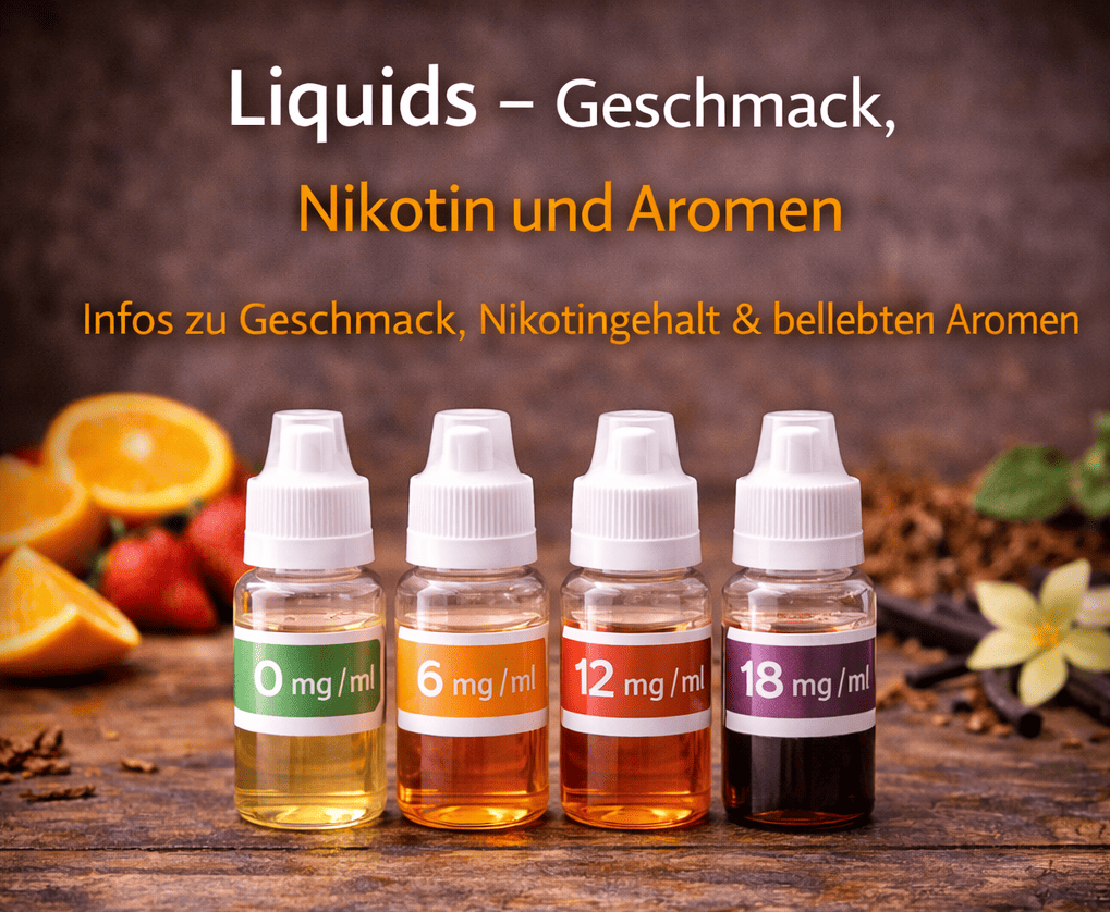 Liquids Geschmack Nikotin Aromen