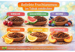 Beliebte Fruchtaromen im Tabak entdecken