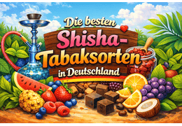 Die besten Shisha-Tabaksorten in Deutschland